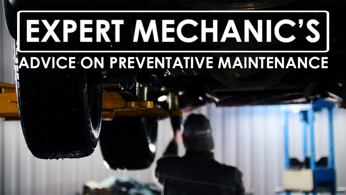 Expert Mechanic’s Advice on Preventative Maintenance